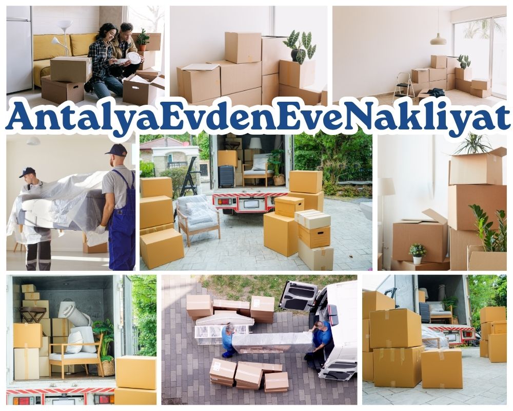 Antalya İslahiye Evden Eve Asansörlü Taşımacılık